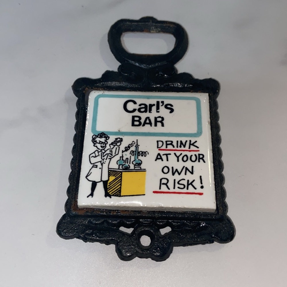 Carl's Bar Cast Iron Bottle Opener Drink At Your Own Risk Bottle opener